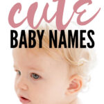 Cute Baby Names