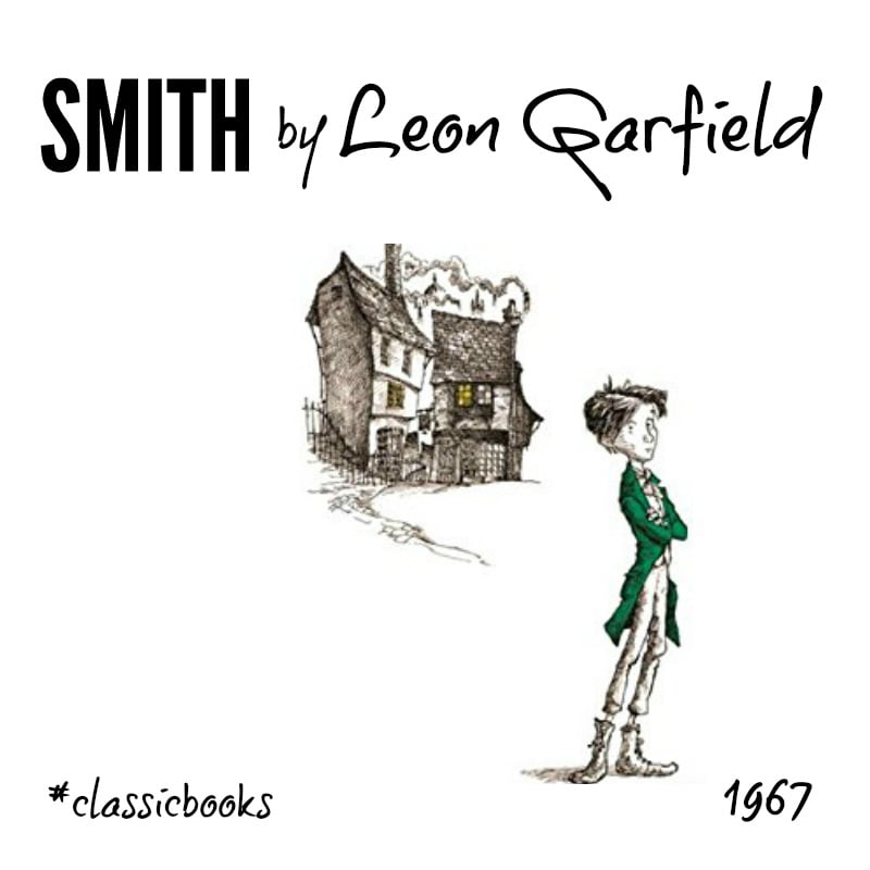 Classic kids books for 8 to 12s - Smith by Leon Garfield