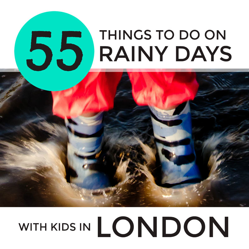 Rainy days out in London with kids