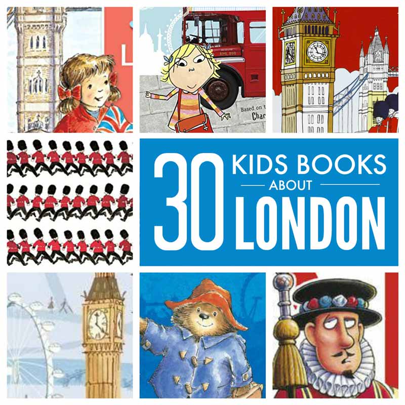 London books for kids - brilliant books about London for children of all ages from London picture books and early readers to exciting London adventures for older kids #london #kidsbooks #londonbooks