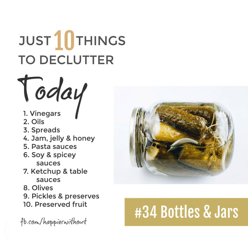 Declutter all those bottles and jars of food you are seriously never going to eat #just10things #happierwithout