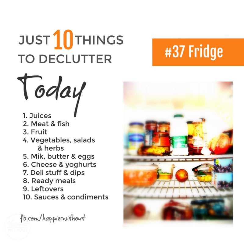 Declutter your fridge quickly and save money and cut waste #declutter #just10things #happierwithout #cutwaste