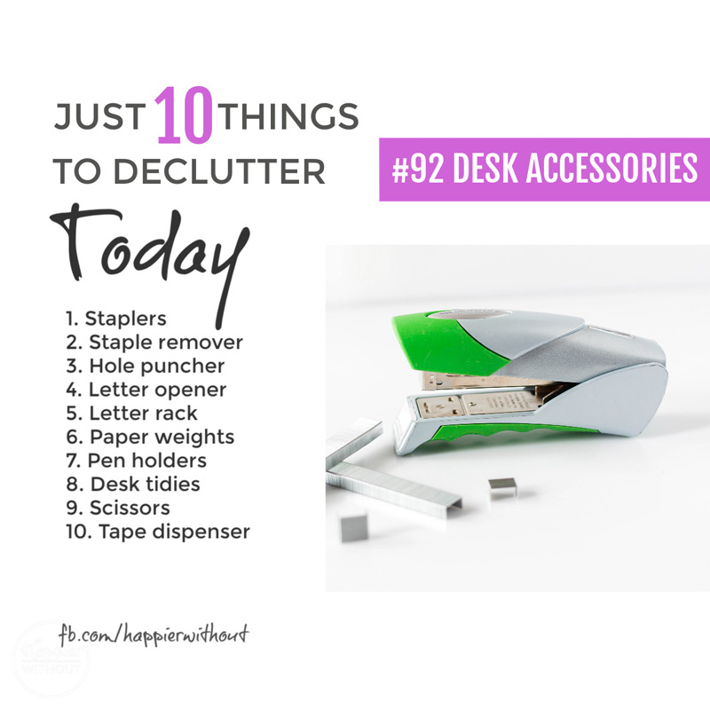 Tidy your desk easily by decluttering all those desk accessories you've got ten of ...