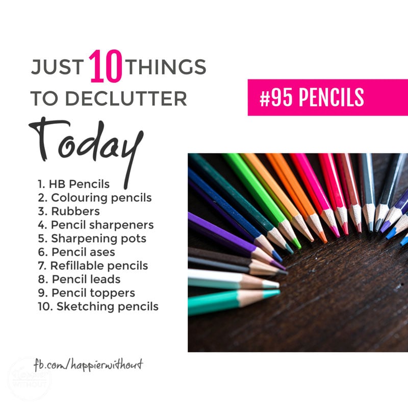 Declutter all those old pencils so you can actually find one when you need one