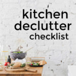Kitchen Declutter Checklist