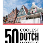Boutique Hotels In Holland