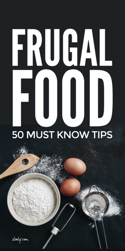 Extremely Frugal Food Tips, Hacks & Ideas