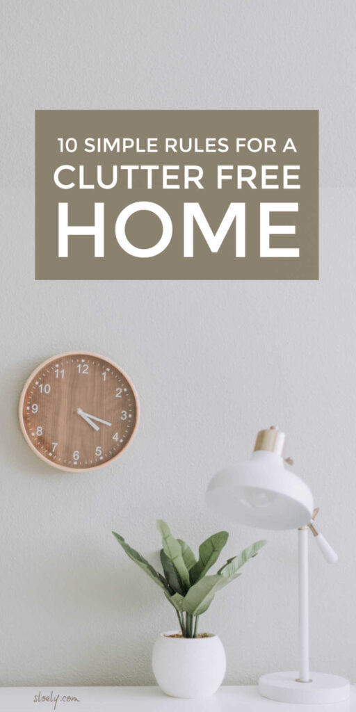 Simple Rules For A Clutter Free Home