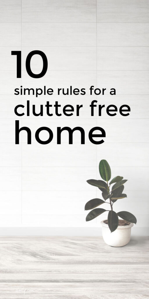 Clutter Free Home Rules