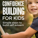 Confidence and self esteem building activities for kids.