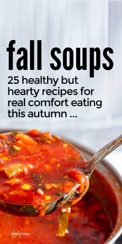 Healthy Hearty Fall Soup Recipes