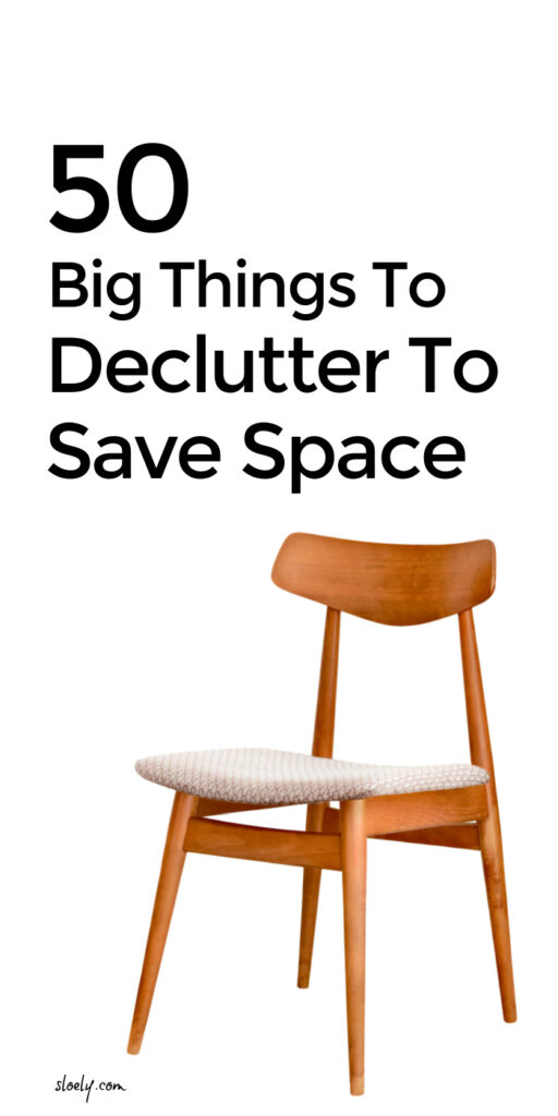 Declutter & Organize To Save Space 