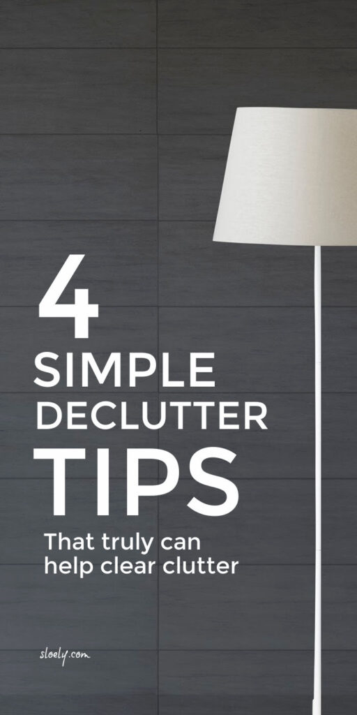 Simple Declutter Tips For An Organized Life & Home
