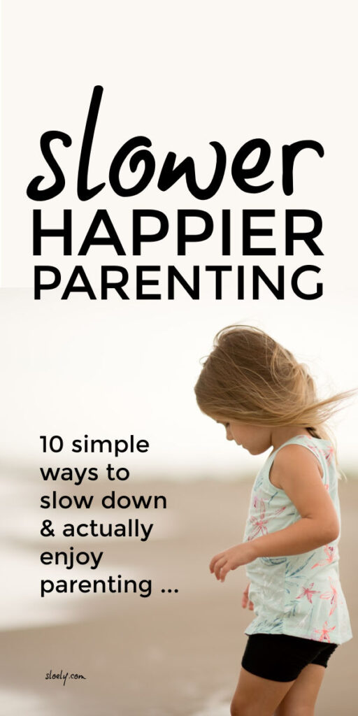 Slow Happy Parenting