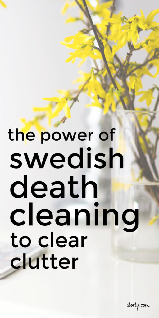 Swedish Death Cleaning Declutter