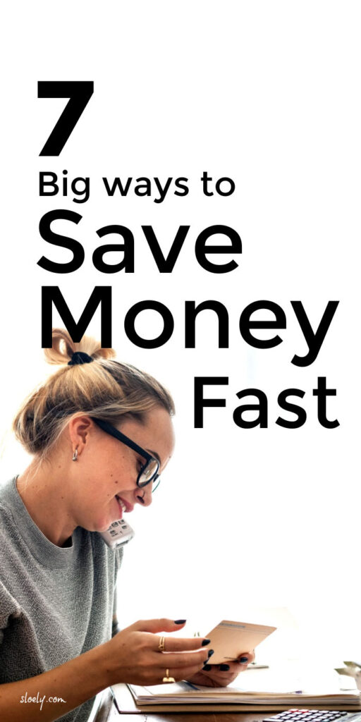 7 Ways To Save Money Fast