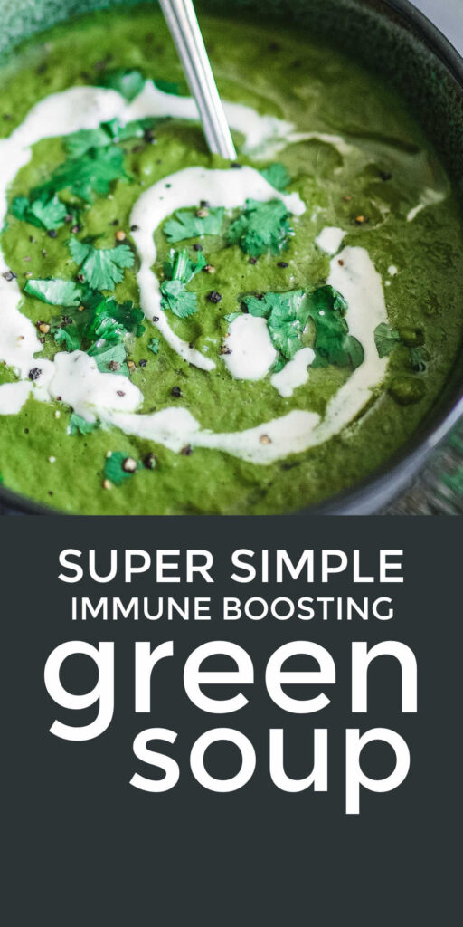 Simple Immune Boosting Green Soup