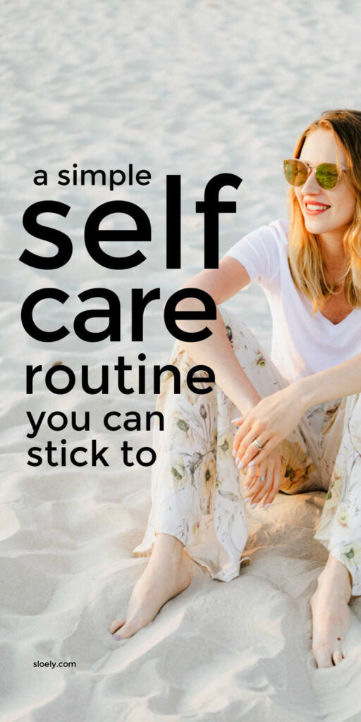 Simple Daily Self Care Routine