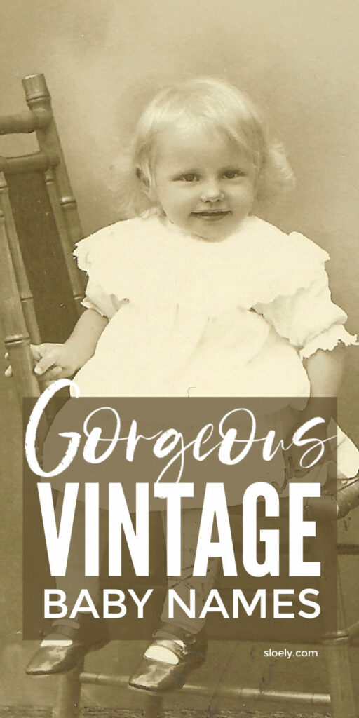 Vintage Baby Names For Girls