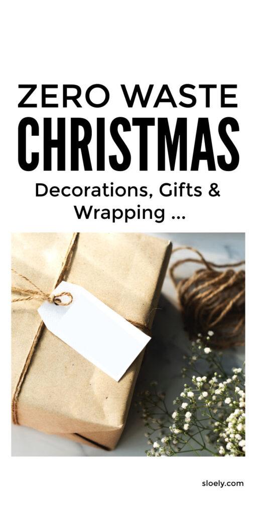 Zero Waste Christmas Decorations, Gifts and Wrapping