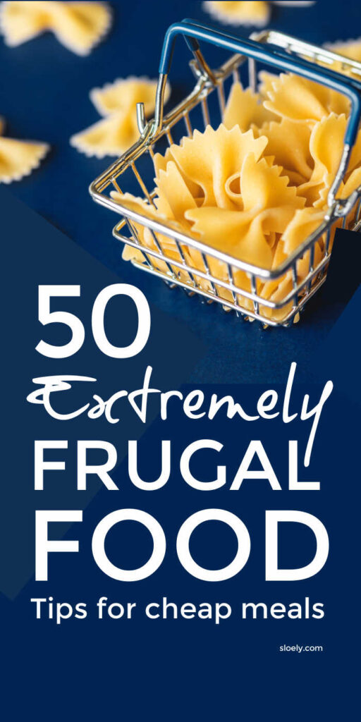 Extremely Frugal Foods For Cheap Meals