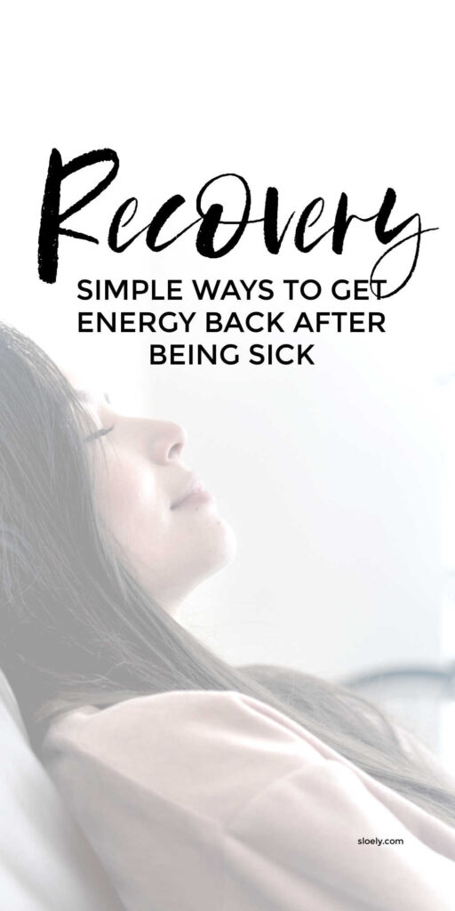 How To Get Energy Back After Being Sick