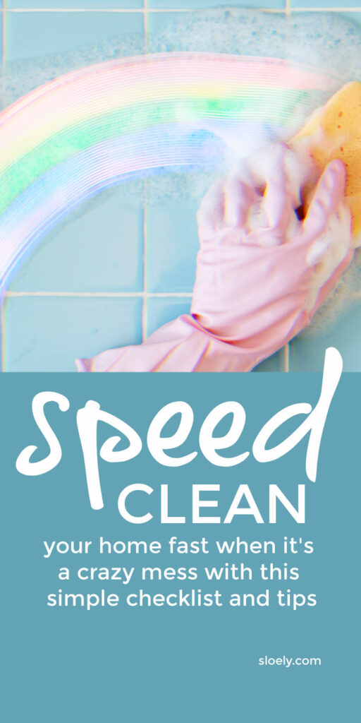 Speed Cleaning Checklist, Hacks and Tips