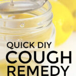 Quick DIY Cough Remedy