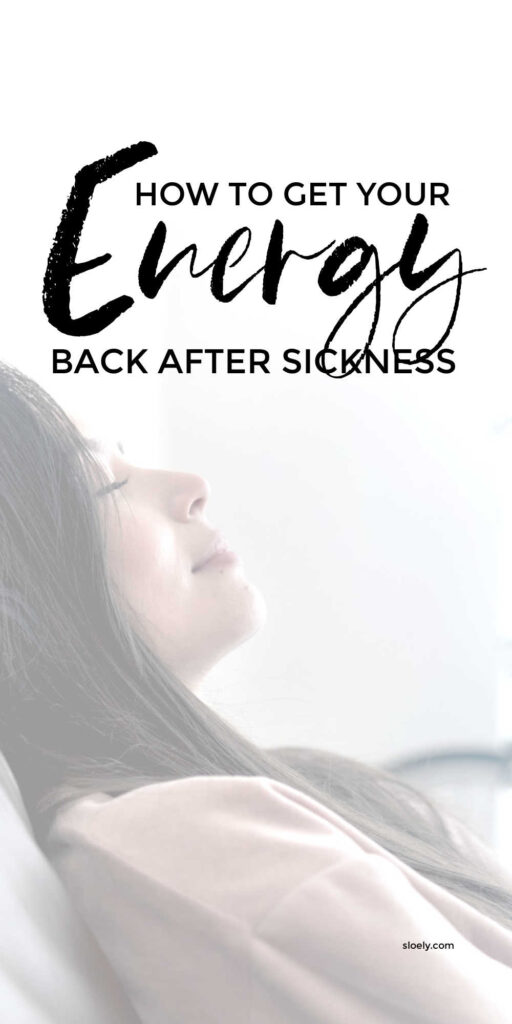 How To Get Energy Back After Being Sick