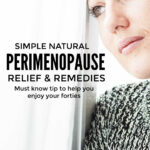 Natural Perimenopause Remedies & Relief