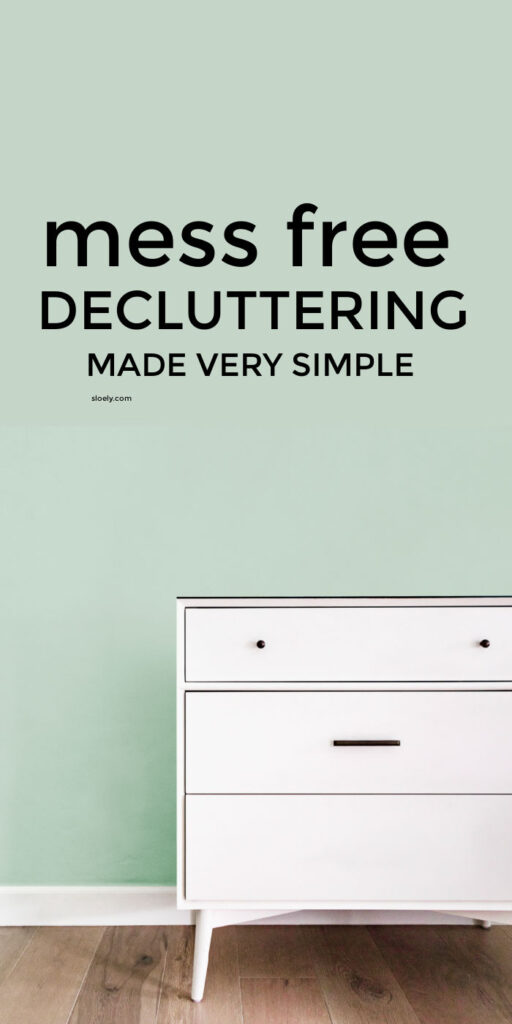 Declutter Fast Simply Without Making A Mess