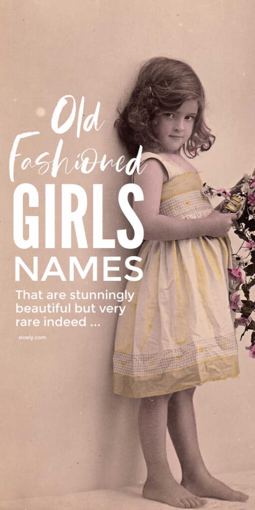Rare Old Fashioned Baby Names For Girls