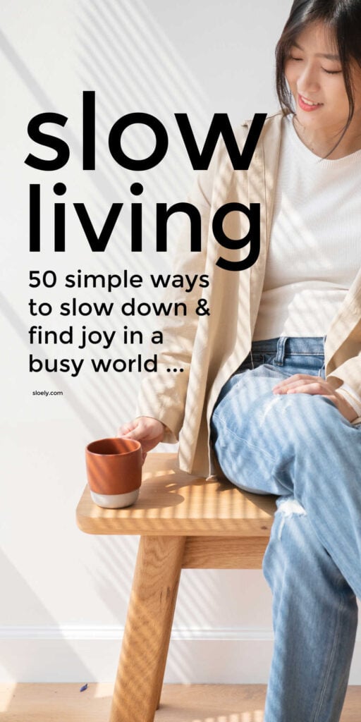 Slow Living Lifestyle Tips