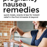 Pregnancy Nausea Remedies And Relief