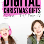 Digital Christmas Gifts For All The Family