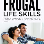 Frugal Life Skills For A Simpler Life