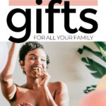 Best Experience Gifts For All The Families