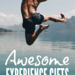 Best Experience Gifts For Thrill Seekers