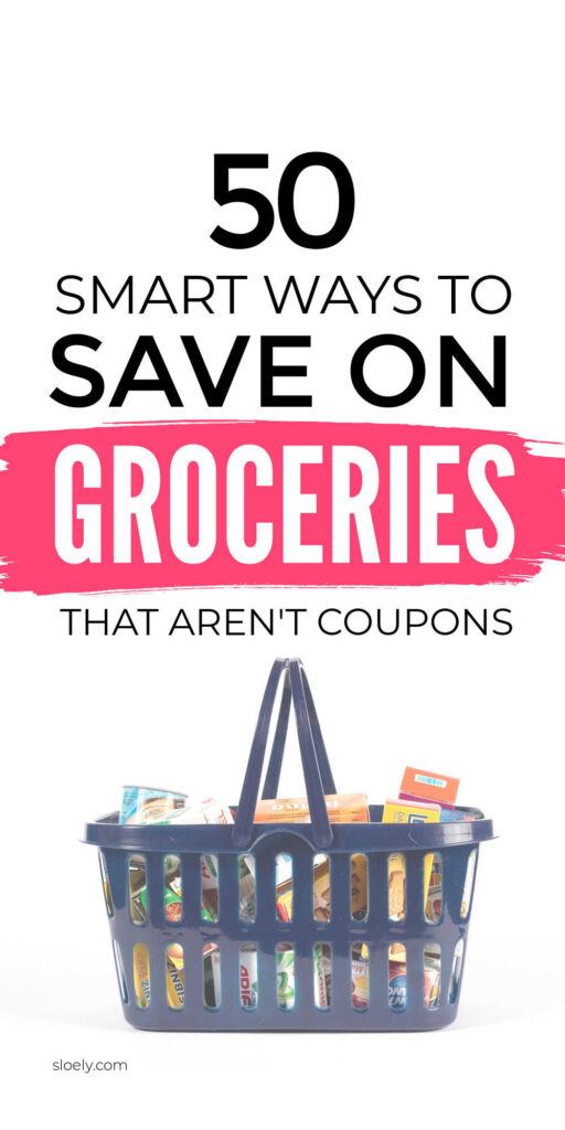 Smart Ways To Save On Groceries