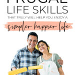 Frugal Life Skills For A Simple Lifestyle
