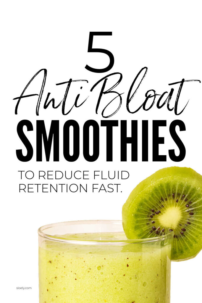 Anti Bloat Smoothies To Reduce Fluid Retention