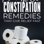 Constipation Remedies For Fast Relief
