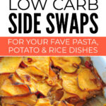 Low Carb Side Dish Recipe Swaps