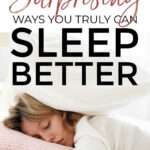 Surprising Ways To Sleep Better