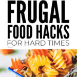 Extremely Frugal Food Hacks