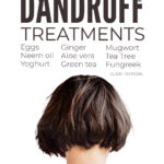 Natural Dandruff Remedies To Get Rid Of It For Good