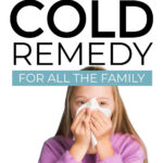 Quick DIY Cold Remedy For All The Family