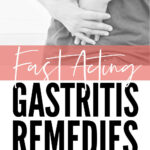 Gastritis Remedies & Relief