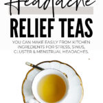 Headache Relief Teas