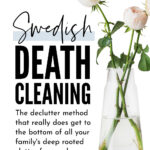 Swedish Death Cleaning Declutter Method